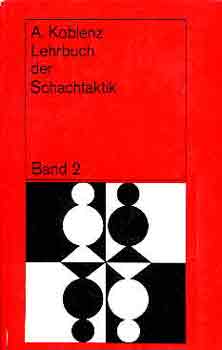 Alexander Koblenz - Lehrbuch der Schachtaktik 2.