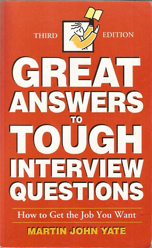 Martin John Yate - Great Answers to Tough Interview Questions