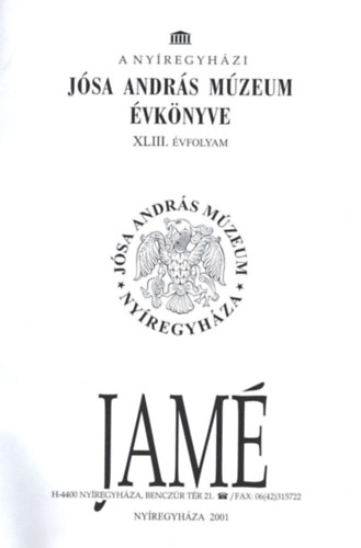 Istv�novits Eszter Alm�ssy Katalin - A ny�regyh�zi J�sa Andr�s M�zeum �vk�nyve XLIII. �vfolyam
