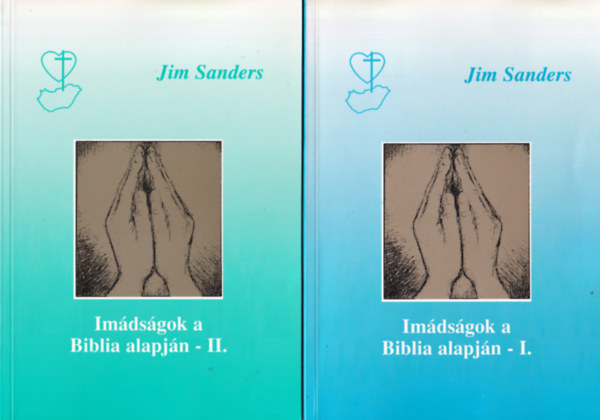 Jim Sanders - Im�ds�gok a Biblia alapj�n I.-II.