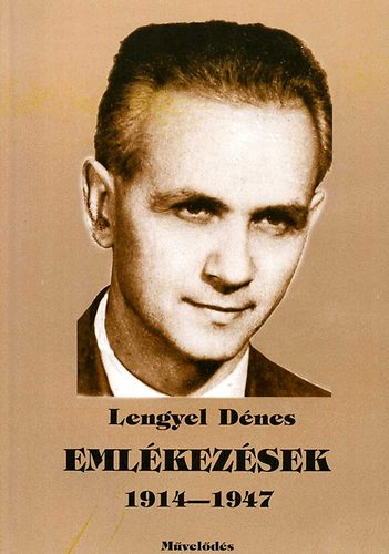 Lengyel Dnes - Emlkezsek 1914-1947
