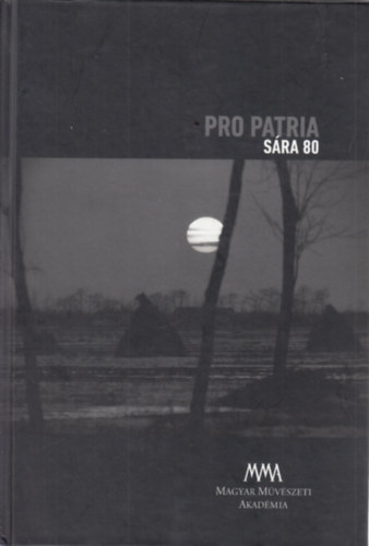 Pint�r Judit  (szerk.) - Pro Patria - S�ra 80 (DVD-mell�klettel)