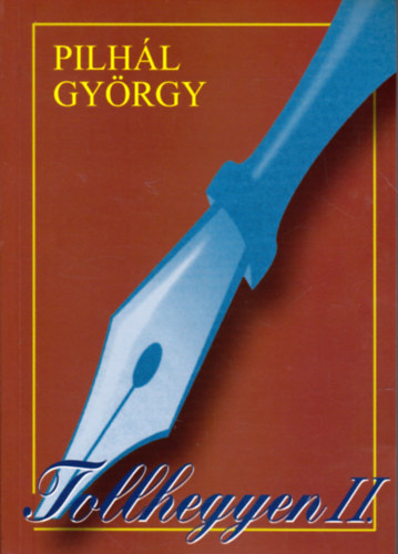 Pilhl Gyrgy - Tollhegyen II.