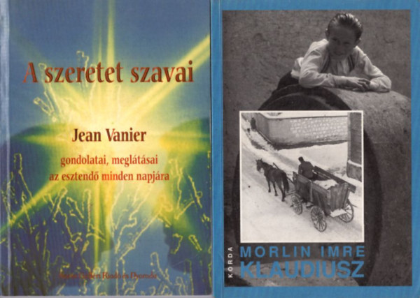 Hevenesi János S.J., Jean Vanier, Morlin Imre M. D. Chenu - 4 db katolikus könyv: Klaudiusz + A szeretet szavai + A Jézus Szíve lelkiség - mai szemmel + Aquinói Szent Tamás és a teológia