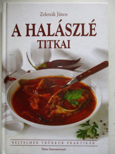 Zelenk Jnos - A halszl titkai