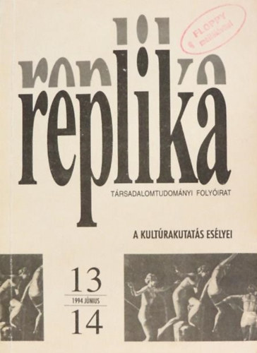 Replika - A kultrakutats eslyei