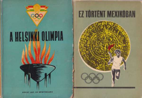 Dr. Mez Ferenc, Kutas Istvn-Lakatos Gyrgy - 2 db olimpiai knyv: Ez trtnt Mexikban + A Helsinki olimpia