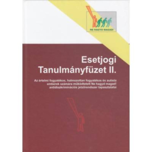 Dr. Halmos Szilvia - Esetjogi tanulm�nyf�zet II.