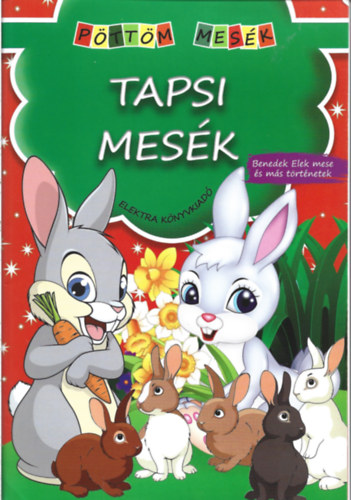Tapsi mes�k - Benedek Elek �s m�s mes�k