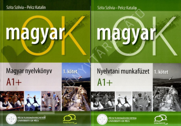 Szita Szilvia - MagyarOK A1+ - Magyar Nyelvk�nyv �s Nyelvtani Munkaf�zet - Let�lthet� Hanganyaggal