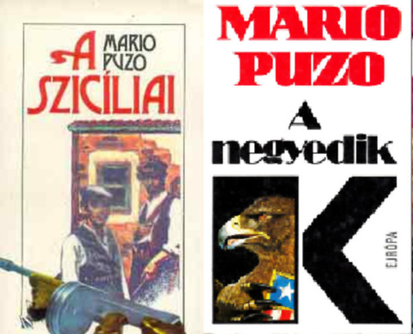Mario Puzo - A szicíliai+ A negyedik ( 2 kötet )