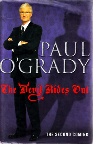 Paul O'Grady - The Devil Rides Out