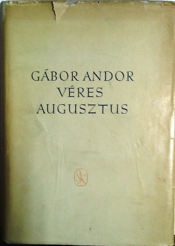 Gbor Andor - Vres augusztus