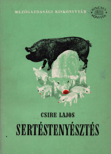Csire Lajos - Sertstenyszts