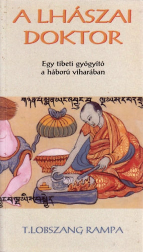 Lobszang T. Rampa - A lhszai doktor