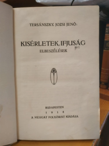 Tersnszky Jzsi Jen - Kisrletek, ifjusg (elbeszlsek) (I. kiads)