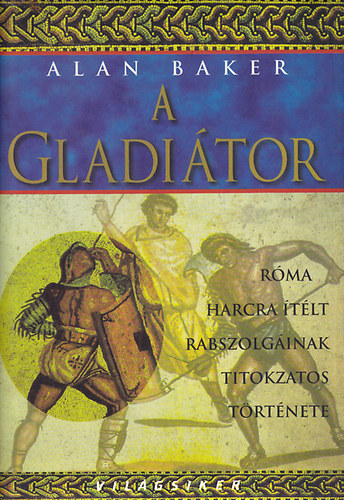 Alan Baker - A gladitor