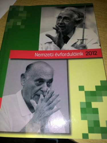 Estók János (szerkesztő) - Nemzeti évfordulóink 2012
