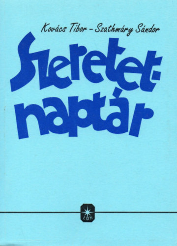 Kovcs Tibor-Szathmry Sndor - Szeretet-naptr