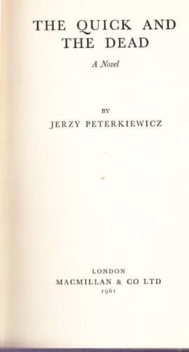 Jerzy Peterkiewicz - The Quick and the Dead