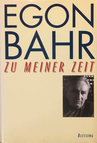 Egon Bahr - Zu meiner Zeit