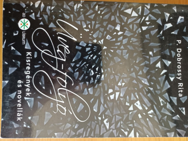 �veg-foly� - Kisreg�nyek �s novell�k