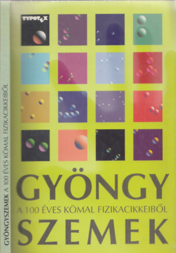 Poór István; Schuszter Ferenc - Gyöngyszemek a 100 éves KöMaL fizika cikkeiből