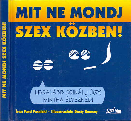 Patti Putnicki - Mit ne mondj szex kzben!