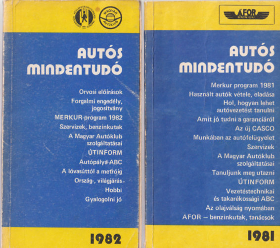 2 db k�zleked�si k�nyv ( egy�tt ) 1. Aut�s mindentud� 1981, 1982