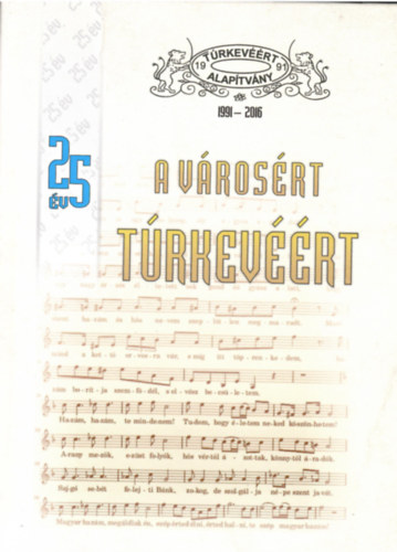 25 év a városért Túrkevéért