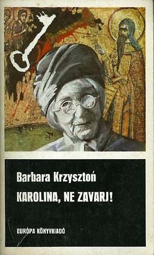 Barbara Krzyszton - Karolina, ne zavarj!