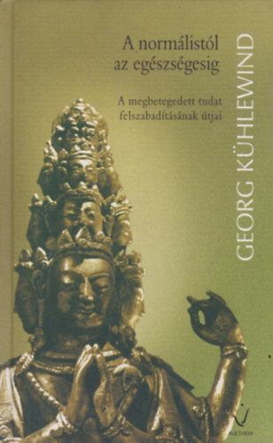 Georg Khlewind - Normlistl az egszsgesig (A tudat higinija)