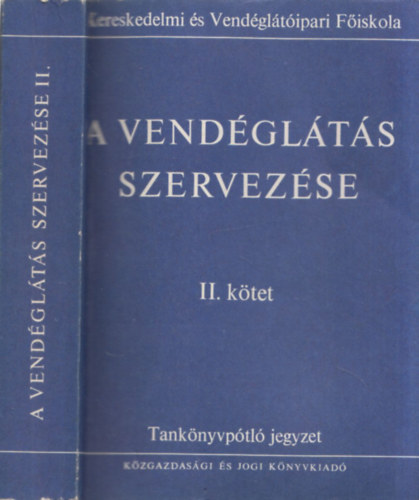 Sz�ts Tivadar  (szerk.) - A vend�gl�t�s szervez�se II.