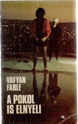 Vavyan Fable - A pokol is elnyeli