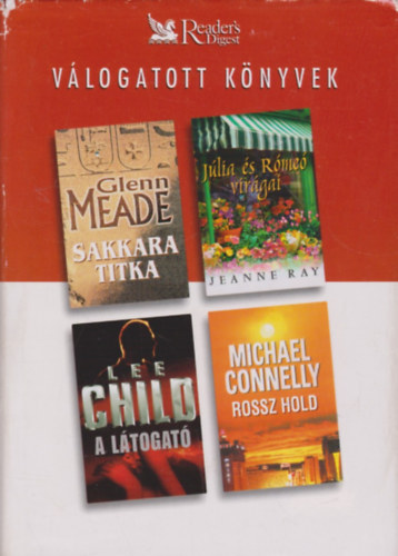 Meade; Ray; Child; Conelly - Sakkara titka - Jlia s Rme virgai - A ltogat - Rossz hold