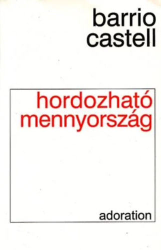 Barrio Castell - Hordozható mennyország