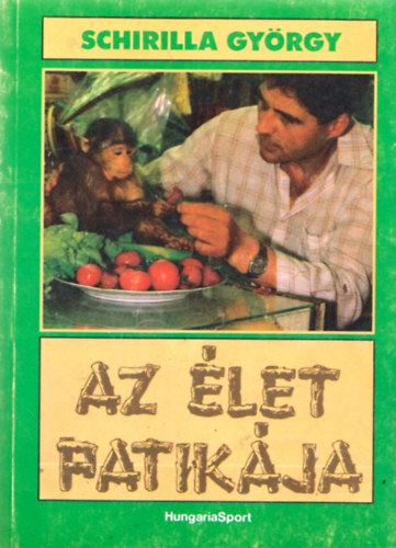 Schirilla Gy�rgy - Az �let patik�ja