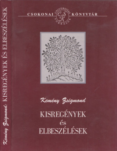 Kem�ny Zsigmond - Kisreg�nyek �s elbesz�l�sek (Kem�ny)
