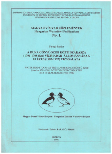 Farag Sndor  (szerk.) - A Duna Gny-Szob kztti szakasza Vzimadr llomnynak 10 ves vizsglata - Magyar Vzivad Kzlemnyek No.1.