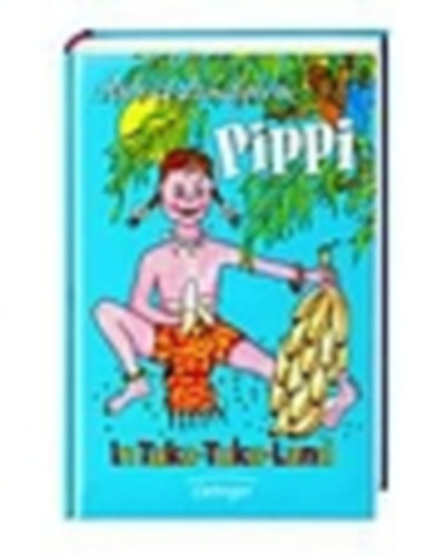 Astrid Lindgren - Pippi in Taka-Tuka-Land