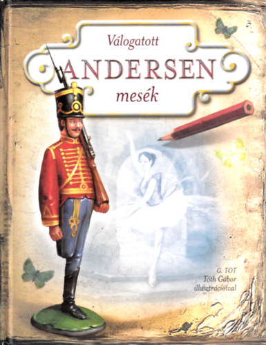 Hans Christian Andersen - Vlogatott Andersen mesk