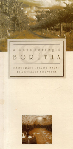 Dlusztus Imre - Meglel bort - A Duna Borrgi bortiknyve