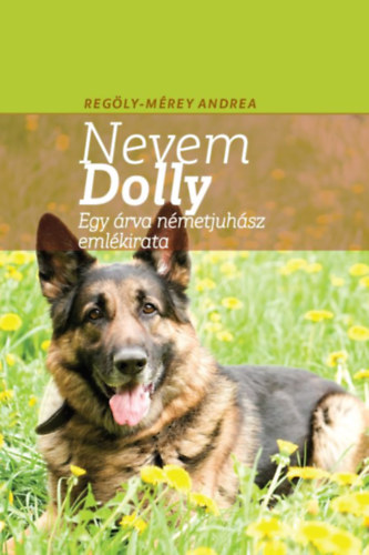 Regöly-Mérei Andrea - Nevem Dolly