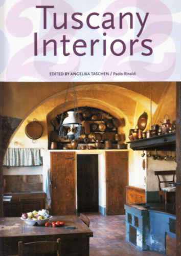 Paolo Rinaldi - Tuscany Interiors- Taschen (angol-nmet-francia nyelv)