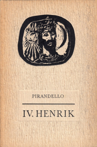 Luigi Pirandello - IV. Henrik