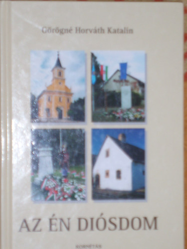 G�r�gn� Horv�th Katalin - Az �n Di�sdom
