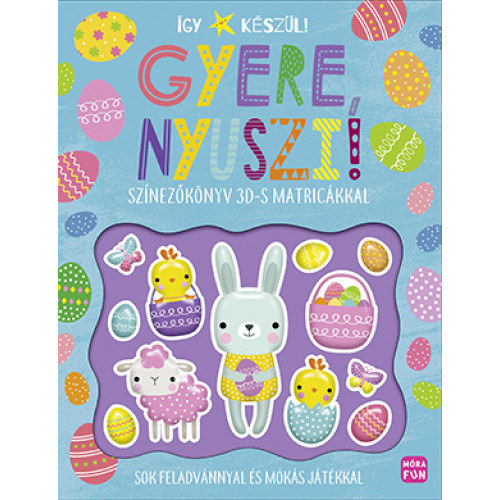 gy kszl! - Gyere, nyuszi! (Pufi matrics foglalkoztatknyv)