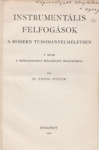 nyos Istvn dr. - Instrumentlis felfogsok a modern tudomnyelmletben - I. rsz (Dediklt)