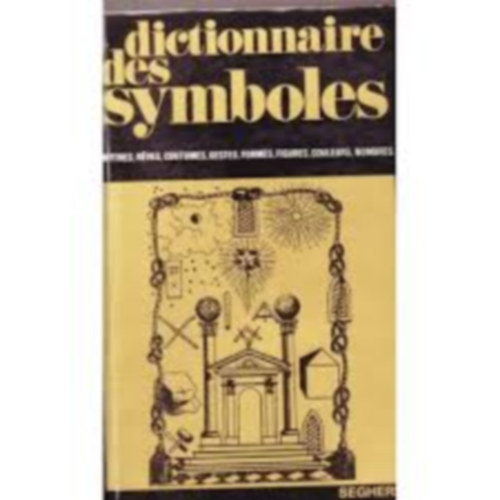 Jean Chevalier; Alain Gheerbrant - Dictionnaire des symboles Che á G