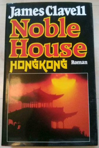 James Clavell - Noble House Hongkong